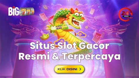 BIG777 – Situs Slot Gacor Hari Ini Badabest & Slot88 Gak Ada .